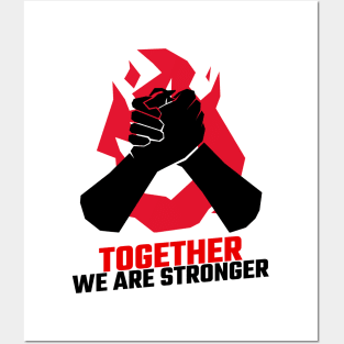 Together We Are Stronger / Black Lives Matter Posters and Art